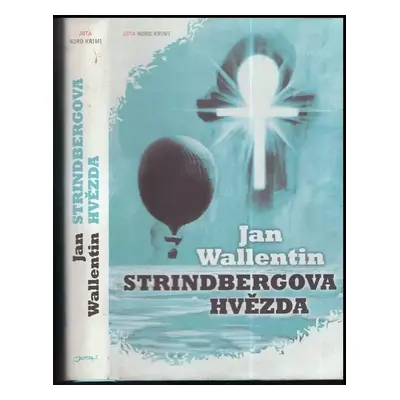 Strindbergova hvězda - Jan Wallentin (2011, Jota)