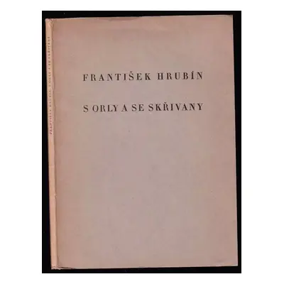 S orly a se skřivany - František Hrubín (1943, Václav Tomsa)