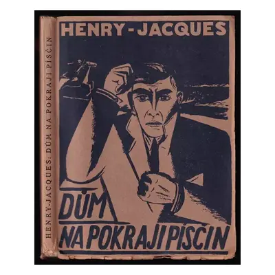 Dům na pokraji písčin : román - Henry Jacques (1925, Čin)