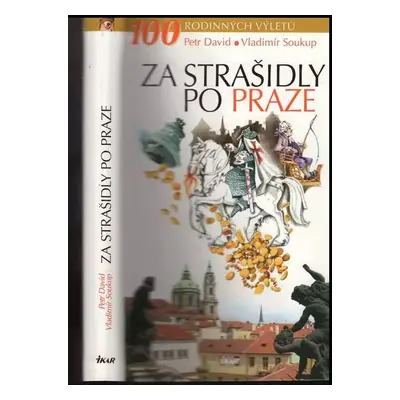 Za strašidly po Praze - Petr David, Vladimír Soukup (2008, Ikar)