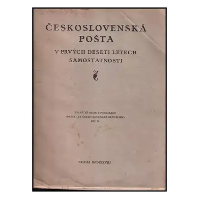 Československá pošta v prvých deseti letech samostatnosti - díl II. - František Nosek (1928)