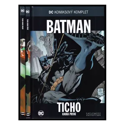 Batman - Ticho - kniha první a druhá - DC komiksový komplet 1 a 2 - Bill Finger, Jeph Loeb (2017