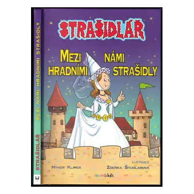 Strašidlář : Mezi námi hradními strašidly - Hynek Klimek (2012, Grada)