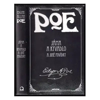 Jáma a kyvadlo a jiné povídky - Edgar Allan Poe (2013, Dobrovský s.r.o)