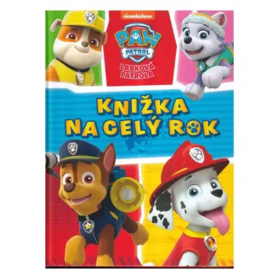 Labková patrola : knižka na celý rok (2019, Egmont)