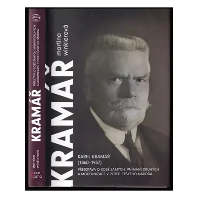 Karel Kramář : 150 let od narození : sborník textů - Robert Kvaček, Karel Kramář (2011, CEP - Ce