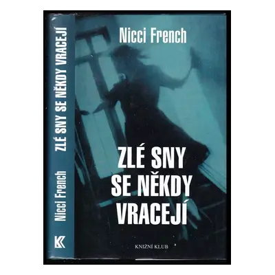 Zlé sny se někdy vracejí - Nicci French (2004, Knižní klub)