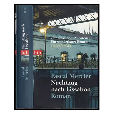 Nachtzug nach Lissabon - Pascal Mercier (2006, Carl Hanser Verlag)