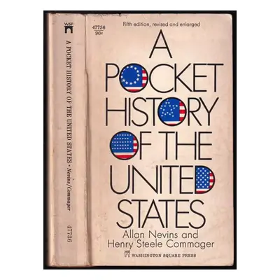 A Pocket History of The United States - Allan Nevins, Henry Steele Commager (1968, Washington Sq