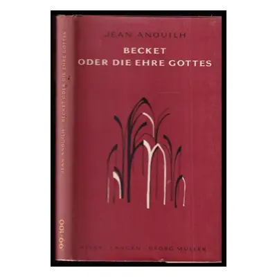 Becket oder Die Ehre Gottes - Jean Anouilh (Albert Langen)