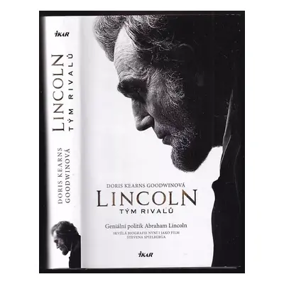 Lincoln - Doris Kearns Goodwin (2013, Ikar)