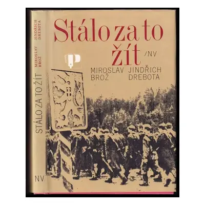 Stálo za to žít - Miroslav Brož, Jindřich Drebota (1981, Naše vojsko)