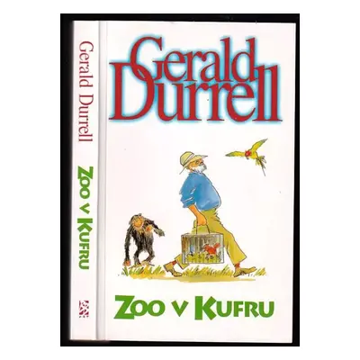 Zoo v kufru - Gerald Malcolm Durrell (2009, BB art)