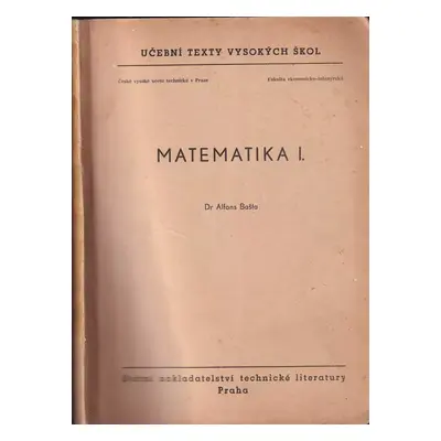 Matematika - Alfons Bašta (1956, Státní nakladatelství technické literatury)