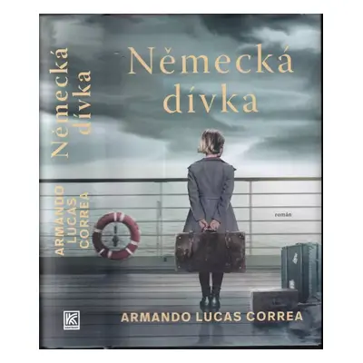 Německá dívka - Armando Lucas Correa (2022, Dobrovský s.r.o)