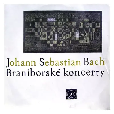 Braniborské Koncerty (2xLP + BOOKLET) - Johann Sebastian Bach (1965, Supraphon)