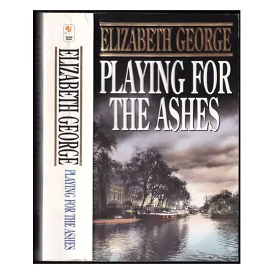 Playing For The Ashes - Elizabeth George (1995, Bantam Books)