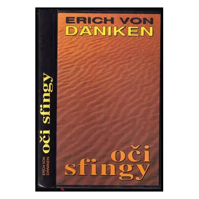 Oči sfingy : nové pohledy na prastarou zemi na Nilu - Erich von Däniken (1995, Naše vojsko)