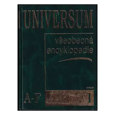 Universum : všeobecná encyklopedie - Díl 1 - Josef Čermák (Odeon)