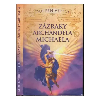 Zázraky archanděla Michaela - Doreen Virtue (2011, Synergie)