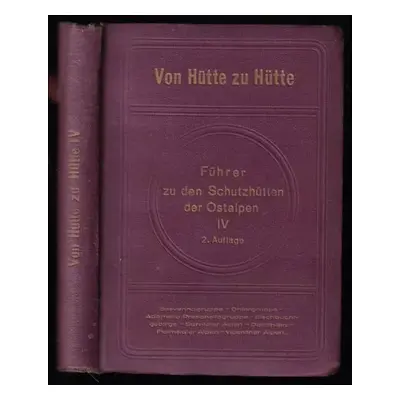 Von Hütte zu Hütte - Führer zu den Schutzhütten der Ostalpen - IV. Bändchen. Sesvennagruppe - Or