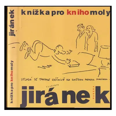 Knížka pro knihomoly - Vladimír Jiránek (2007, Paseka)