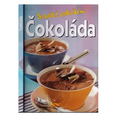 Sladké pokušení - čokoláda (2005, Svojtka & Co)