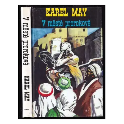 V městě prorokově : 2. díl - Karl May (1994, Gabi)