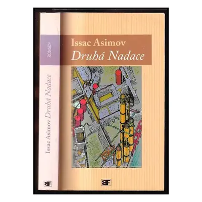 Druhá Nadace - Isaac Asimov (2005, Mladá fronta)