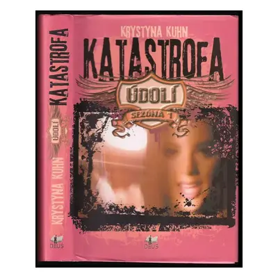 Údolí : Katastrofa - Sezona 1 - Krystyna Kuhn (2012, Deus)