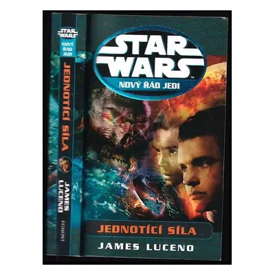 Star Wars : Jednotící síla - James Luceno (2012, Egmont)