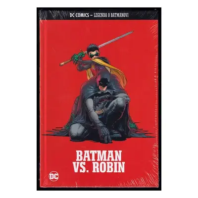 Batman vs. Robin : Legenda o Batmanovi 19. - Bill Finger, Bob Kane, Grant Morrison (2022, De Ago