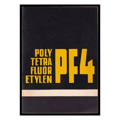 Polytetrafluóretylén (Flexon, Teflon, Floroplast, Fluon) (1967, Technoplast)