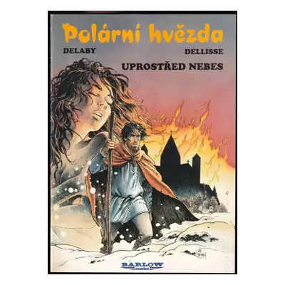 Polární hvězda : Uprostřed nebes - 1 - Luc Dellisse (1998, Barlow)