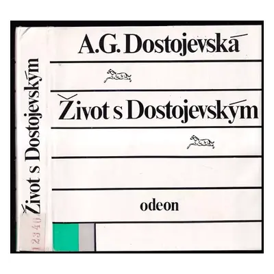 Život s Dostojevským - Anna Grigorjevna Dostojevskaja (1981, Odeon)