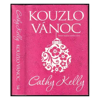 Kouzlo Vánoc - Cathy Kelly (2013, BB art)