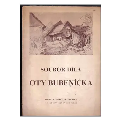 Soubor díla Oty Bubeníčka - Jan Květ (1952, Jednota umělců výtvarných)