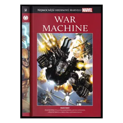 War Machine : Nejmocnější hrdinové Marvelu 54 - Kevin Hopgood, Leonardo Manco (2018, Hachette Fa