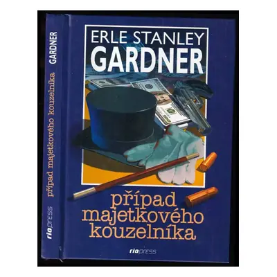 Případ majetkového kouzelníka - Erle Stanley Gardner (2002, Riopress)