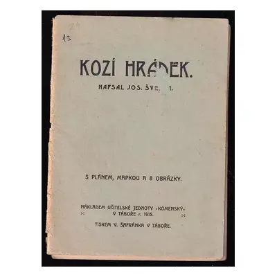 Kozí Hrádek - Josef Švehla (1915, Učitel. jedn. Komenský)