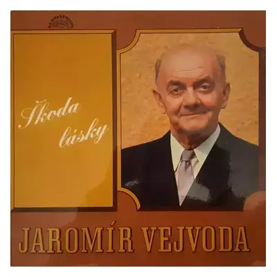 Škoda Lásky - Jaromír Vejvoda (1976, Supraphon)