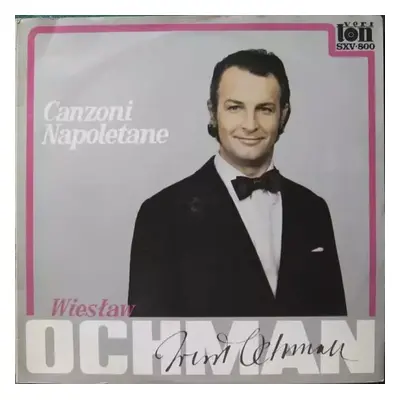 Canzoni Napoletane - Pieśni Neapolitańskie - Wiesław Ochman (1977, Veriton)