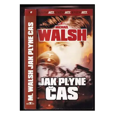 Jak plyne čas - Michael Walsh (2000, Alpress)