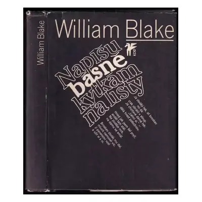 Napíšu básně kytkám na listy - William Blake (1981, Československý spisovatel)