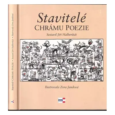 Stavitelé chrámu poezie : [(78 autorů) - Jiří Halberštát (2010, Krigl)