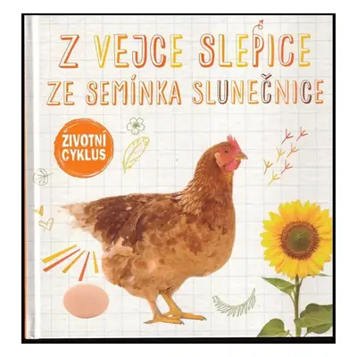 Z vejce slepice ; Ze semínka slunečnice - Grace Jones (2017, Svojtka & Co)