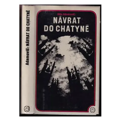 Návrat do Chatyně - Ales' Adamovič (1975, Lidové nakladatelství)