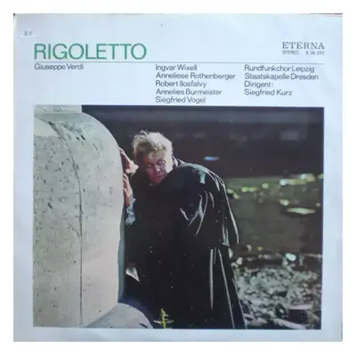 Rigoletto - Giuseppe Verdi, Staatskapelle Dresden, Rundfunkchor Leipzig, Annelies Burmeister, Si