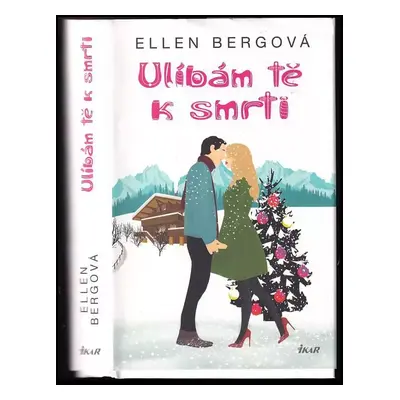 Ulíbám tě k smrti - Ellen Berg (2021, Ikar)