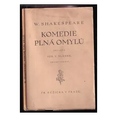 Komédie plná omylů : hra v pěti jednáních - William Shakespeare (1926, J. Otto)